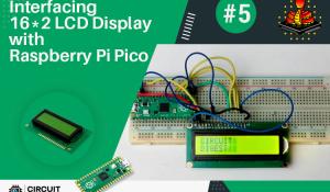 Interfacing LCD Display with Raspberry Pi Pico using Micropython